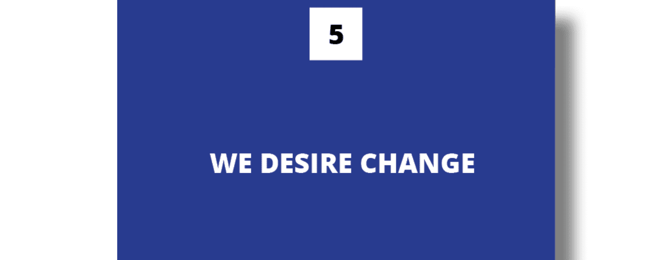 We Desire Change